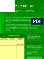 Técnica de Las 5 Columnas (2006)