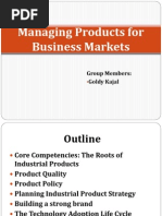 Managing Products For Business Markets: Group Members: Goldy Kajal