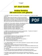 250 - EXERCÍCIOS - COM - GABARITO - ANÁLISE - SINTÁTICA Prof . Gizeli Costa