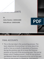 Final Accounts: by Astha Chandna-13030141080 Nikita Bhirud - 13030141090