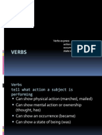 Verbs: Verbs Express Action Occurrence State of Being