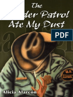  The Border Patrol Ate My Dust by Alicia Alarcon