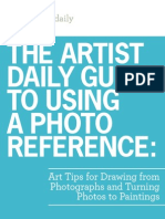 The Artist Daily Guide To Using A Photo Reference:: Art Tips For Drawing From Photographs and Turning Photos To Paintings