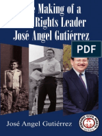 The Making of A Civil Rights Leader: Jose Angel Gutierrez by Jose Angel Gutierrez