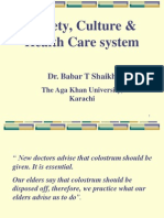 Society, Culture & Health Care System: Dr. Babar T Shaikh