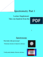 Mass Spectrometry Part 1: Lecture Supplement: Take One Handout From The Stage