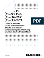 fx-85W fx-85WA fx-300W fx-350TL: User's Guide Guía Del Usuario Mode D'emploi Bedienungsanleitung Guida Dell'utilizzatore