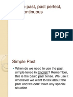 Simple Past, Past Perfect, Past Continuous