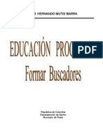 Educación Procesual, Formar Buscadores