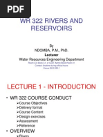 WR 322 Rivers and Reservoirs: by Ndomba, P.M., Phd. Water Resources Engineering Department