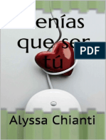 Tenias Que Ser Tu - Alyssa Chianti