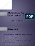 Multicultural Education in A Pluralistic Society: - Chapter 8 (Age)