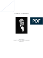 General Robert E. Lee: Rebel at The Last: Robert Wilmoth History 372: The Civil War and Reconstruction July 2, 2012