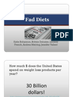 Fad Diets: Katie Bohannon, Britnie Delozier, Lindsey French, Andrea Meiring, Jennifer Tallent