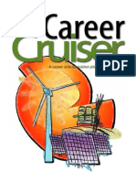 Cruiser: Career