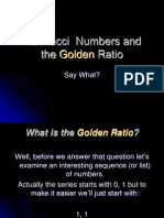 Fibonacci Numbers and The Ratio: Golden