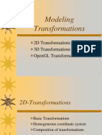 Modeling Transformations: 2D Transformations 3D Transformations Opengl Transformation