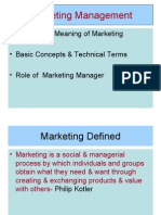 Marketing Management: - Definition & Meaning of Marketing - Basic Concepts & Technical Terms - Role of Marketing Manager