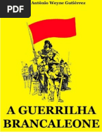 A Guerrilha Brancaleone - Claudio Antonio Weyne Gutierrez