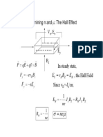 Determining n and μ: The Hall Effect V, E I, J B r = qE r + qv r In steady state, = −ev, the Hall Field Since v =-J /en,