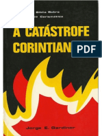 Jorge E. Gardiner - Catástrofe Corintiana