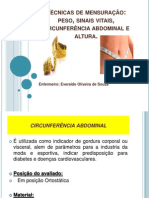 Técnicas de Mensuração - Peso, Sinais Vitais, Circunferência Abdominal e Altura.