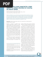 Two Prosthetic Crowns Supported by A Single Implant - An Aesthetic Alternative For Restoring The Anterior Maxilla (2008)