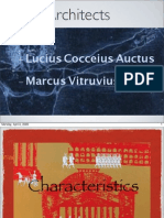 Architects: - Lucius Cocceius Auctus - Marcus Vitruvius Pollio