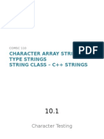 Character Array Strings - C Type Strings String Class - C++ Strings