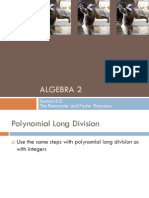 Section 6.5: The Remainder and Factor Theorems