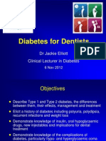 Diabetes For Dentists: DR Jackie Elliott Clinical Lecturer in Diabetes