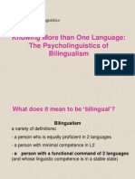 Knowing More Than One Language: The Psycholinguistics of Bilingualism