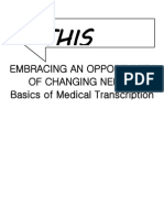 This WAY: Embracing An Opportunity of Changing Needs: Basics of Medical Transcription