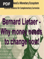 Bernard Lietaer - Scientific Evidence For Complementary Currencies