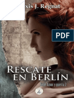 Alexis J. Regnat - Serie Amor y Guerra - 2 Rescate en Berlín