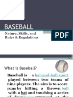 Baseball: Nature, Skills, and Rules & Regulations