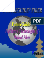 New Generation of Fiber Optic