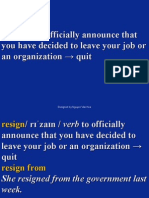 .. To Officially Announce That You Have Decided To Leave Your Job or An Organization Quit