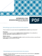 Slides Metodologia para Desenvolvimento de Projetos