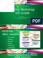 Writing Workshop 5th Grade: Angie Rosen Director of Curriculum and Instruction December 19, 2014