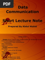 Data Communication Short Lecture Note: Prepared by Abdul Wahid