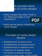 Current Concepts About Principles of Cavity Designs