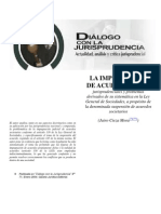 LA IMPUGNACIÓN de ACUERDOS. Aspectos Jurisprudenciales y Problemas Derivados de Su Sistemática en La Ley General de Sociedades, A Propósito de La Denominada Suspensión de Acuerdos Societarios