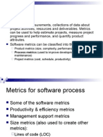 Metrics: Product Metrics (Size, Complexity, Performance) Maintenance) Project Metrics (Cost, Schedule, Productivity)