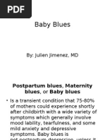 Baby Blues: By: Julien Jimenez, MD