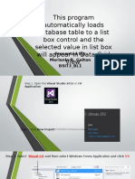 This Program Automatically Loads Database Table To A List Box Control and The Selected Value in List Box Will Appear in Data Grid View