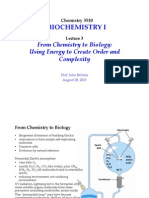 Biochemistry I: From Chemistry To Biology: Using Energy To Create Order and Complexity