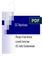 DC Machines: Recap of Last Lecture Lorentz Force Law DC Motor Fundamentals