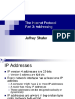 The Internet Protocol Part 3: Addressing: Jeffrey Shafer