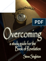 Overcoming - A Study Guide For The Book of Revelation by Steve Singleton - 2010